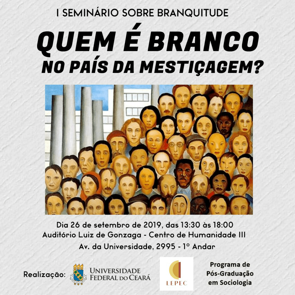 Seminário discute questões raciais de um país mestiço seminario branquitude gr