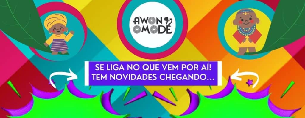 Awon Omodé promove ações afrorreferenciadas para crianças awon omode